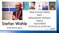 Meet & Greet mit Stefan Wahle auf der Leipziger Buchmesse 2023